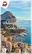 Walencja, Alicante i Costa Blanca - Barbara Zielińska