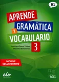 Aprende Gramatica y vocabulario 3 (B1) - Ballesteros Pilar Díaz