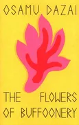 The Flowers of Buffoonery - Osamu Dazai