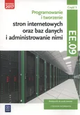 Programowanie i tworzenie stron internetowych oraz baz danych i administrowanie nimi Kwalifikacja EE.09 Podręcznik Część 3 - Tomasz Klekot