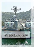 Siły morskie w wojnie o niepodległość Chorwacji 1991 - Krzysztof Kubiak