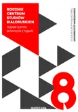 Rocznik Centrum Studiów Białoruskich nr 8