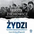 Żydzi - Piotr Zychowicz