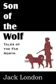 The Son of the Wolf - Jack London