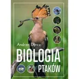Biologia ptaków - Andrzej Dyrcz
