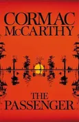 The Passenger - Outlet - Cormac McCarthy