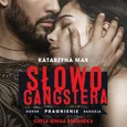 Słowo gangstera - Katarzyna Mak