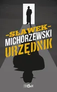 Urzędnik - Sławek Michorzewski