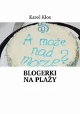 Blogerki na plaży - Karol Kłos