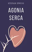 Agonia serca - Stefan Zweig
