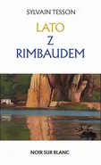 Lato z Rimbaudem - Sylvain Tesson