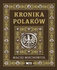 Kronika Polaków - Maciej Miechowita (Maciej z Miechowa)