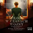 Miłość w czasach wojny - Nina Zawadzka