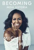 Becoming Moja historia - Michelle Obama