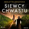 Siewcy chwastu - Wioletta Lekszycka