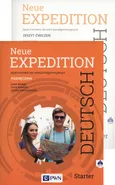 Neue Expedition Deutsch. Starter Podręcznik i zeszyt ćwiczeń PAKIET. Język niemiecki dla szkół ponadgimnazjalnychJęzyk niemiecki