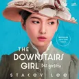 The Downstairs Girl. Bez gorsetu - Stacey Lee