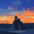 Geek Friend 2 - Julia Gaj