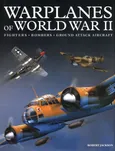 Warplanes of World War II - Robert Jackson