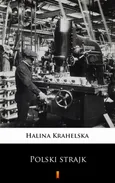 Polski strajk - Halina Krahelska