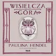 Wisielcza góra - Paulina Hendel