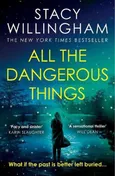 All Dangerous Things - Stacy Willingham