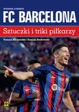 FC Barcelona Sztuczki i triki piłkarzy - Tomasz Bocheński