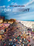 Day to Night - Stephen Wilkes