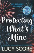 Protecting What’s Mine - Lucy Score