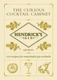 The Curious Cocktail Cabinet - Ally Martin
