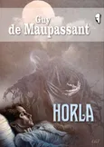 Horla - de Maupassant Guy