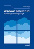 Windows Server 2022 Instalacja i konfiguracja - Adam Nogły
