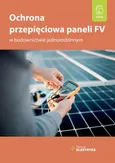 Ochrona przepięciowa paneli FV w budownictwie jednorodzinnym - Mgr Inż. Janusz Strzyżewski