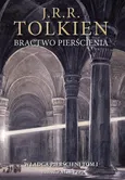 Bractwo pierścienia Wersja ilustrowana - Tolkien J.R.R.