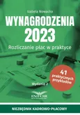 Wynagrodzenia 2023 wydanie 2 .Rozliczanie płac w praktyce - Izabela Nowacka