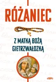 Różaniec z Matką Bożą Gietrzwałdzką - Kowalewski Robert (oprac.)