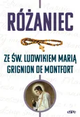 Różaniec ze św. Ludwikiem Marią Grignion de Montfort - Wilk Michał (opr.)