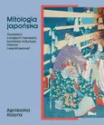 Mitologia japońska - Agnieszka Kozyra