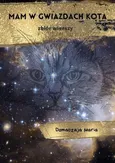 Mam w gwiazdach kota - Maria Domaczaja
