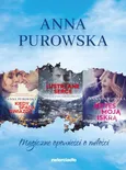 Kiedy spada gwiazda / Lustrzane Serce / Jesteś moją iskrą - Anna Purowska