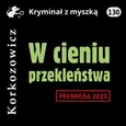 W cieniu przekleństwa - Kazimierz Korkozowicz