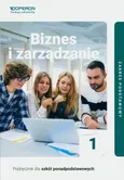 Biznes i zarządzanie 1 Podręcznik Zakres podstawowy - Jarosław Korba