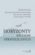 Horyzonty studiów strategicznych - Agnieszka Bieńczyk-Missala