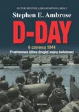 D-Day. 6 czerwca 1944 - Ambrose Stephen E.