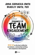 Dynamics of Team Engagement: DISC D3 as the key to effective recruitment, relationship-building and competence development - Anna Sarnacka-Smith