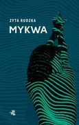 Mykwa - Zyta Rudzka