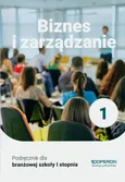 Biznes i zarządzanie 1 Podręcznik - Jarosław Korba