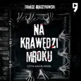 Na krawędzi mroku - Tomasz Graczykowski
