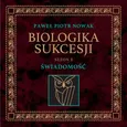 Biologika Sukcesji. Świadomość (Sezon 1) - Paweł Piotr Nowak