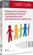 Księgowość budżetowa, gospodarka finansowa i sprawozdawczość jednostek pomocy społecznej - Adam Bartosiewicz